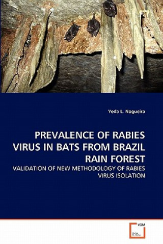 Prevalence of Rabies Virus in Bats from Brazil Rain Forest