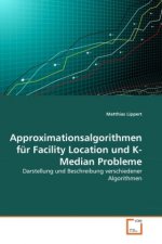 Approximationsalgorithmen für Facility Location und K-Median Probleme