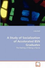 Study of Socialization of Accelerated BSN Graduates