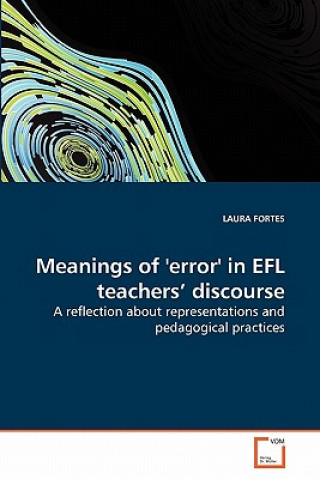 Meanings of 'error' in EFL teachers' discourse