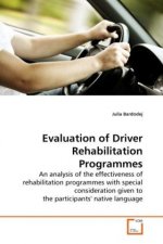 Evaluation of Driver Rehabilitation Programmes