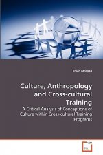 Culture, Anthropology and Cross-cultural Training