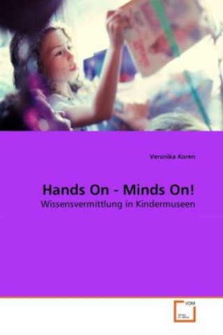 Hands On - Minds On!