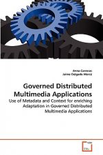 Governed Distributed Multimedia Applications