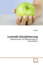 Lustvolle Disziplinierung