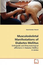 Musculoskeletal Manifestations of Diabetes Mellitus