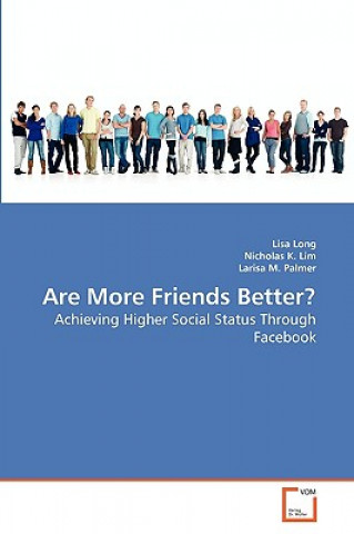 Are More Friends Better?