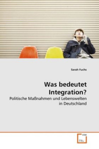 Was bedeutet Integration?