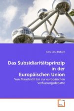 Das Subsidiaritätsprinzip in der Europäischen Union