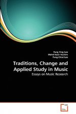Traditions, Change and Applied Study in Music