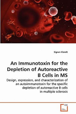 Immunotoxin for the Depletion of Autoreactive B Cells in MS
