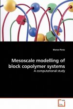 Mesoscale modelling of block copolymer systems