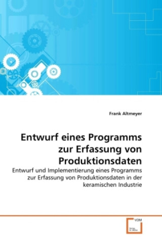 Entwurf eines Programms zur Erfassung von Produktionsdaten
