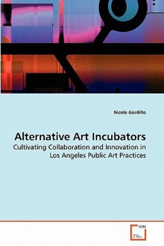 Alternative Art Incubators