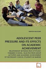 Adolescent Peer Pressure and Its Effects on Academic Achievement