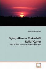 Dying Alive in Makeshift Relief Camp
