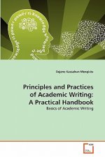 Principles and Practices of Academic Writing
