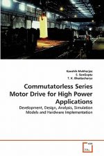 Commutatorless Series Motor Drive for High Power Applications
