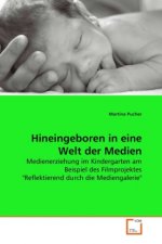 Hineingeboren in eine Welt der Medien