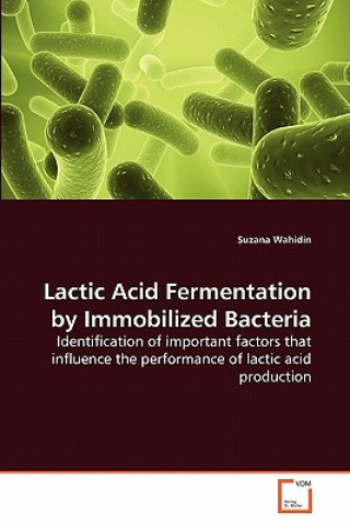 Lactic Acid Fermentation by Immobilized Bacteria
