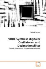 VHDL-Synthese digitaler Oszillatoren und Dezimationsfilter