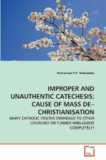 Improper and Unauthentic Catechesis; Cause of Mass De-Christianisation