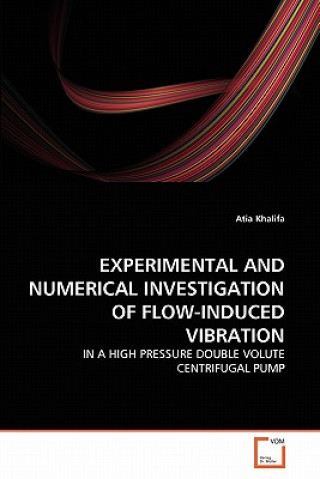 Experimental and Numerical Investigation of Flow-Induced Vibration