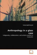 Anthropology in a glass case