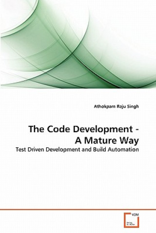 Code Development - A Mature Way