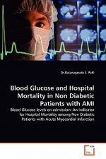 Blood Glucose and Hospital Mortality in Non Diabetic Patients with Ami