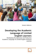 Developing the Academic Language of Limited English Learners