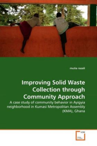 Improving Solid Waste Collection through Community Approach