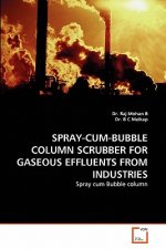 Spray-Cum-Bubble Column Scrubber for Gaseous Effluents from Industries
