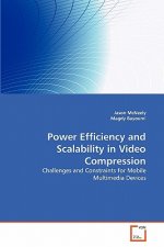 Power Efficiency and Scalability in Video Compression