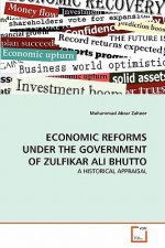 Economic Reforms Under the Government of Zulfikar Ali Bhutto