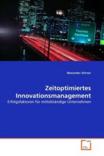 Zeitoptimiertes Innovationsmanagement