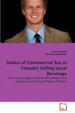 Status of Commercial Sex in Females Selling Local Beverage