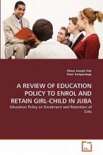 Review of Education Policy to Enrol and Retain Girl-Child in Juba