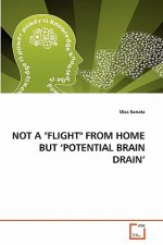 Not a Flight from Home But 'Potential Brain Drain'