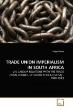 TRADE UNION IMPERIALISM IN SOUTH AFRICA