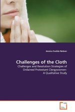 Challenges of the Cloth