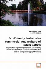 Eco-Friendly Sustainable Commercial Aquaculture of Sutchi Catfish