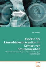 Aspekte der Lärmschädenprävention im Kontext von Schulsozialarbeit