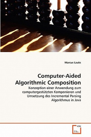 Computer-Aided Algorithmic Composition