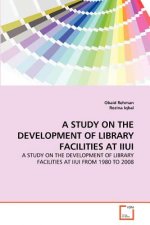 Study on the Development of Library Facilities at Iiui