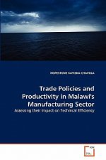 Trade Policies and Productivity in Malawi's Manufacturing Sector