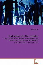 Outsiders on the insides