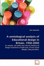 semiological analysis of Educational design in Britain, 1950-2000