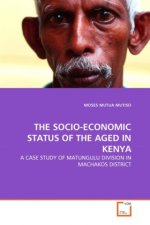 THE SOCIO-ECONOMIC STATUS OF THE AGED IN KENYA