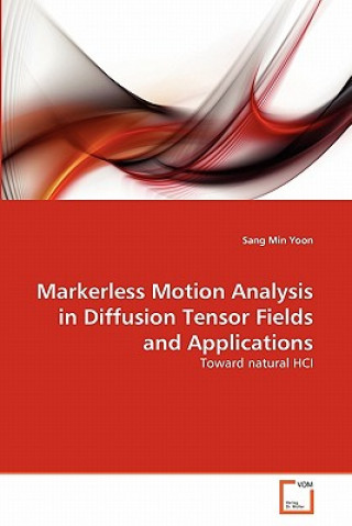 Markerless Motion Analysis in Diffusion Tensor Fields and Applications